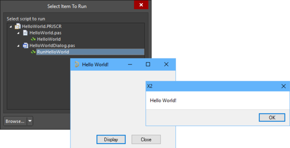 Running a HelloWorld form script, where the form Display button activates a ShowMessage dialog.