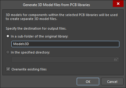 The Generate 3D Models from PCB Libraries dialog