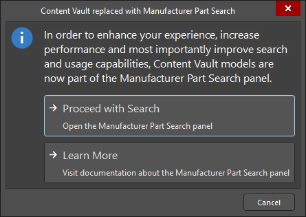 The Content Vault replaced with Manufacturer Part Search dialog