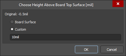 The Choose Height Above Board Top Surface dialog
