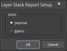 The Layer Stack Report Setup dialog