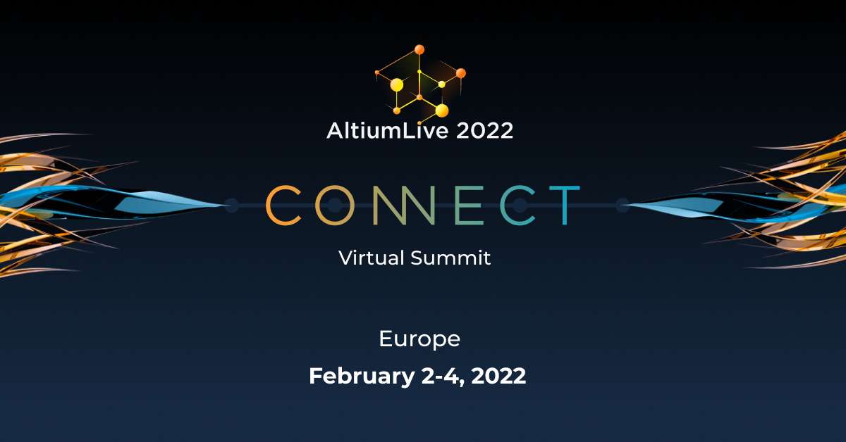 AltiumLive 2022 CONNECT Announces European Summit Dates
