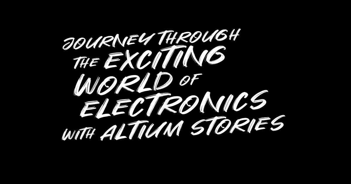 Altium Launches Altium Stories